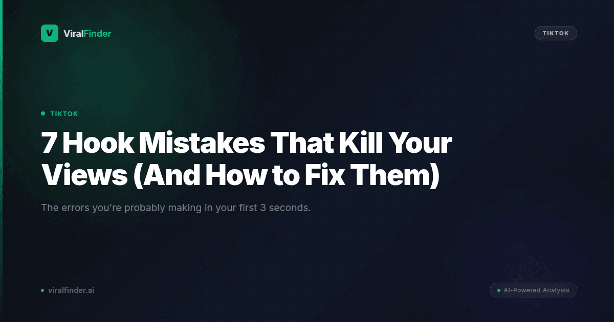 7 Hook Mistakes That Kill Your Views (And How to Fix Them)